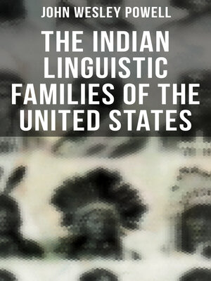 cover image of The Indian Linguistic Families of the United States
